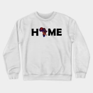 Africa is home Crewneck Sweatshirt